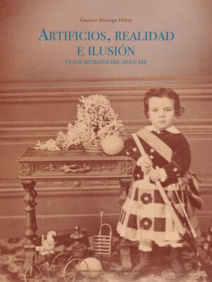 cover image of Artificios, realidad e ilusión en los retratos del siglo XIX